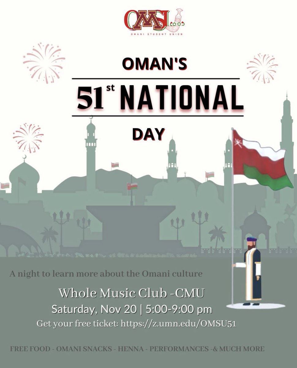 يحتفل اتحاد الطلبة العماني في جامعة منيسوتا بالعيد الوطني الحادي والخمسين وذلك يوم السبت القادم الموافق ل 11/20/2021. الدعوة للجميع والتذاكر مجانية. نرجو حجز تذكرة الدخول من خلال الرابط التالي و كل عام وسلطنة عمان في ازدهار وعمار 🇴🇲

z.umn.edu/OMSU51