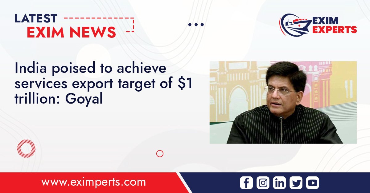 eximperts's tweet image. India poised to achieve services export target of $1 trillion: Goyal
.
.
#exportnews #exportimport #serviceexport #indiaexport #eximexperts