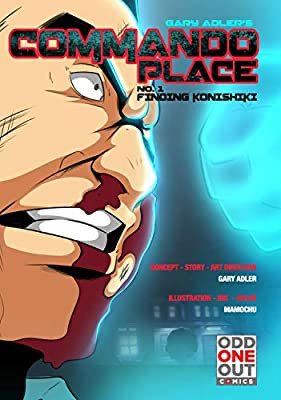 Check out this book: "Commando Place: No. 1 Finding Konishiki" by Gary Adler, Shin Mamochu a.co/f9Utn5V