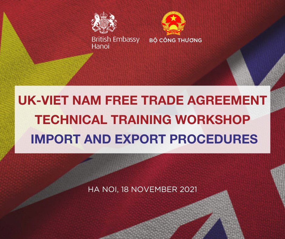 Join the training workshop 'UKVFTA: Import & Export Procedures’: ⏲️7:30–11:30 (GMT), 18 Nov 2021 📍Pan Pacific Hotel, 1 Thanh Nien, Ba Dinh, Hanoi 👉Register to join in-person/virtually: forms.gle/hy1KktEcwLB8DP… ℹ️ detailed guidance on how to implement the #UKVFTA for 🇬🇧&🇻🇳 biz