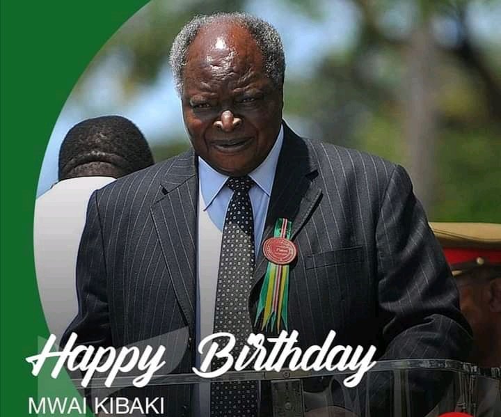 Happy birthday Mwai Kibaki. years God has His blessings on you 