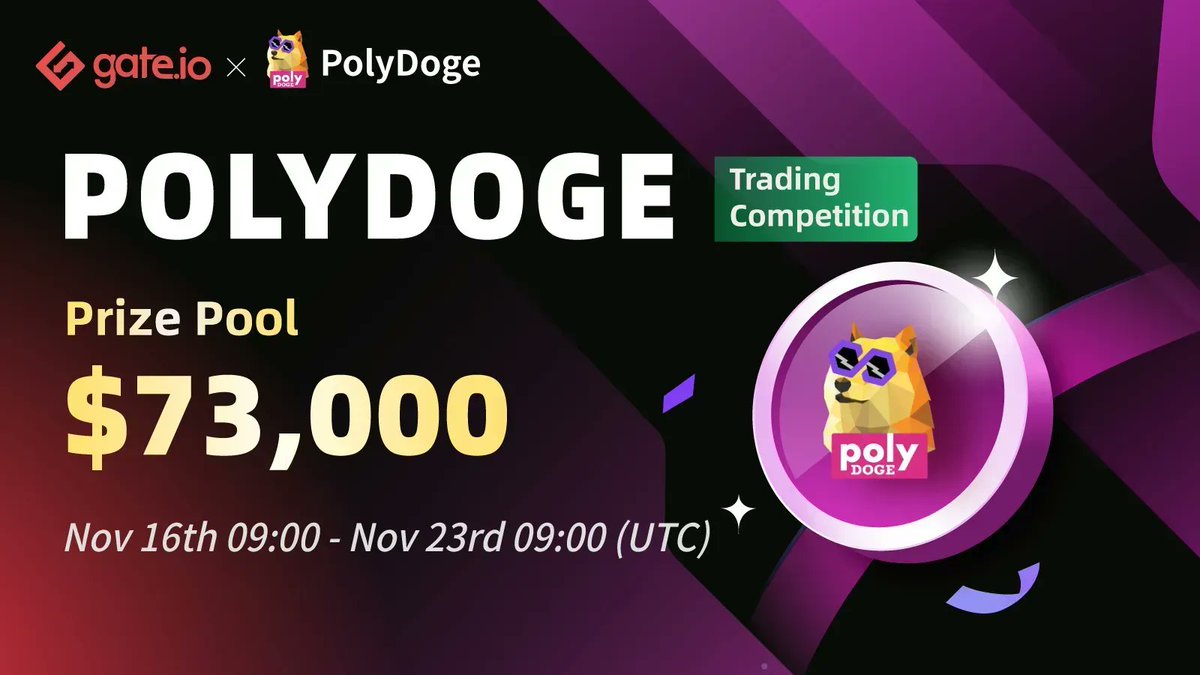 Gate.io (@gate_io) on Twitter photo #Gateio <a href="/PolyDoge/">PolyDoge 🐶🚀 | Aggregated</a> Trading Competition
Time: Nov 16th 09:00 - Nov 23th 09:00 UTC
Trade $POLYDOGE & Share 35K
$15K For 1st 500 Depositors
$20K For New Users
Share $3K On Twitter & Telegram #Giveaway
Join: gate.io/en/article/237…
More: gate.io/en/article/237…
#Giveaway #Gateio <a href="/PolyDoge/">PolyDoge 🐶🚀 | Aggregated</a> Trading Competition
Time: Nov 16th 09:00 - Nov 23th 09:00 UTC
Trade $POLYDOGE & Share 35K
$15K For 1st 500 Depositors
$20K For New Users
Share $3K On Twitter & Telegram #Giveaway
Join: gate.io/en/article/237…
More: gate.io/en/article/237…
#Giveaway