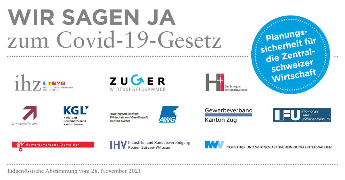 Am 28. November 2021 stimmen wir über die Änderung des Covid-19-Gesetzes ab. Die Wirtschaft braucht möglichst weitgehende Rechts- und Planungssicherheiten. Eine breite Allianz von Wirtschaftsverbänden aus der #Zentralschweiz befürworten ein klares #JaZumCovid19Gesetz .