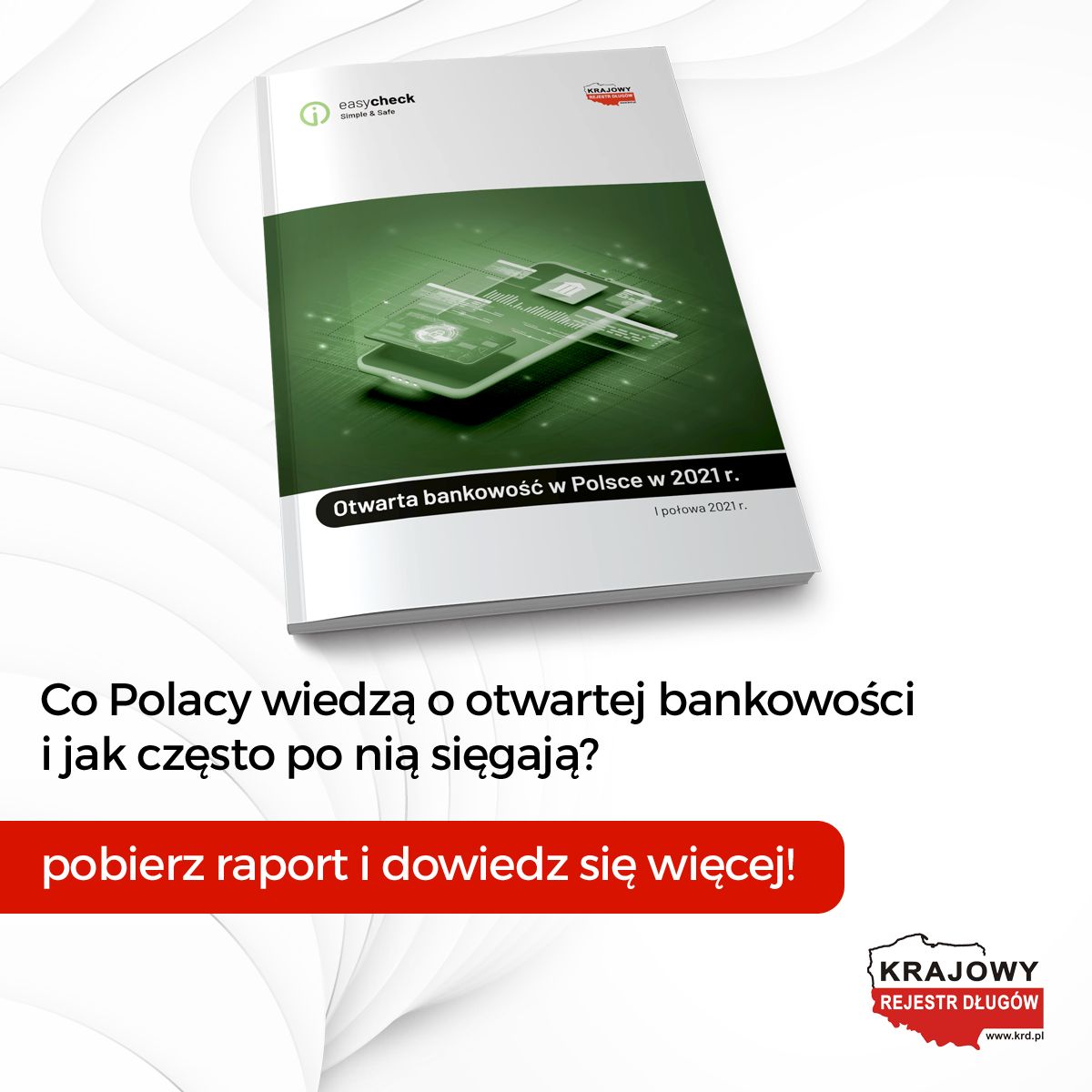 KRD_pl's tweet image. 📌 Co Polacy wiedzą o otwartej bankowości i jak daliby się przekonać do skorzystania z jej rozwiązań? 

📌 Wszystkie te informacje czekają na Was w nowym raporcie „#Otwartabankowość w Polsce w 2021 roku” przygotowanym przez ekspertów #EasyCheck i #KRD ➡️ bit.ly/otwartabankowo…