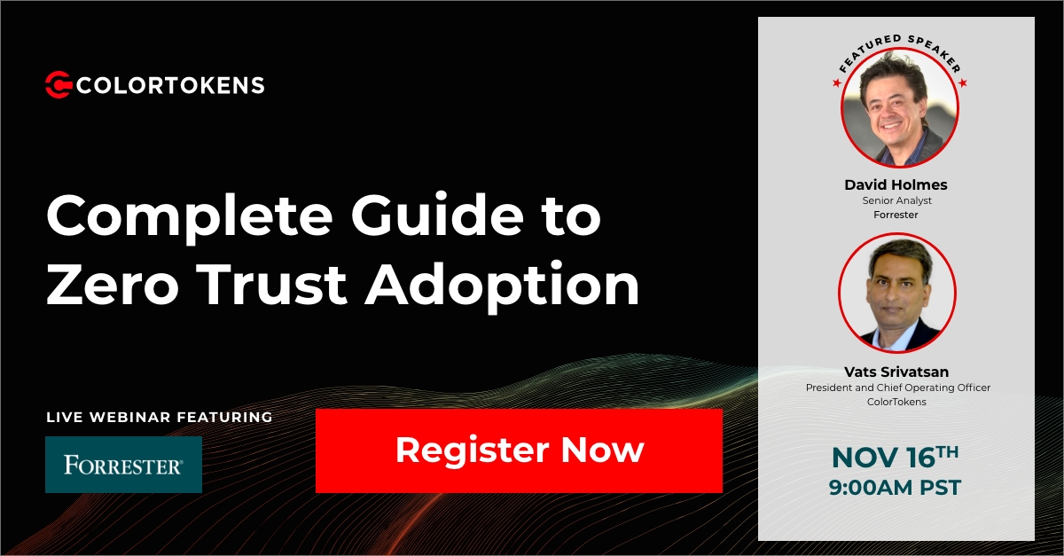 ColorTokensInc's tweet photo. We're all set for an exciting webinar with Vats Srivatsan & David Holmes. Will we see you there? Register: https://t.co/kngDbxPGHR
#cybersecurity #ZeroTrust #cloudsecurity #workloadprotection @forrester https://t.co/Q4X6KiNrfL