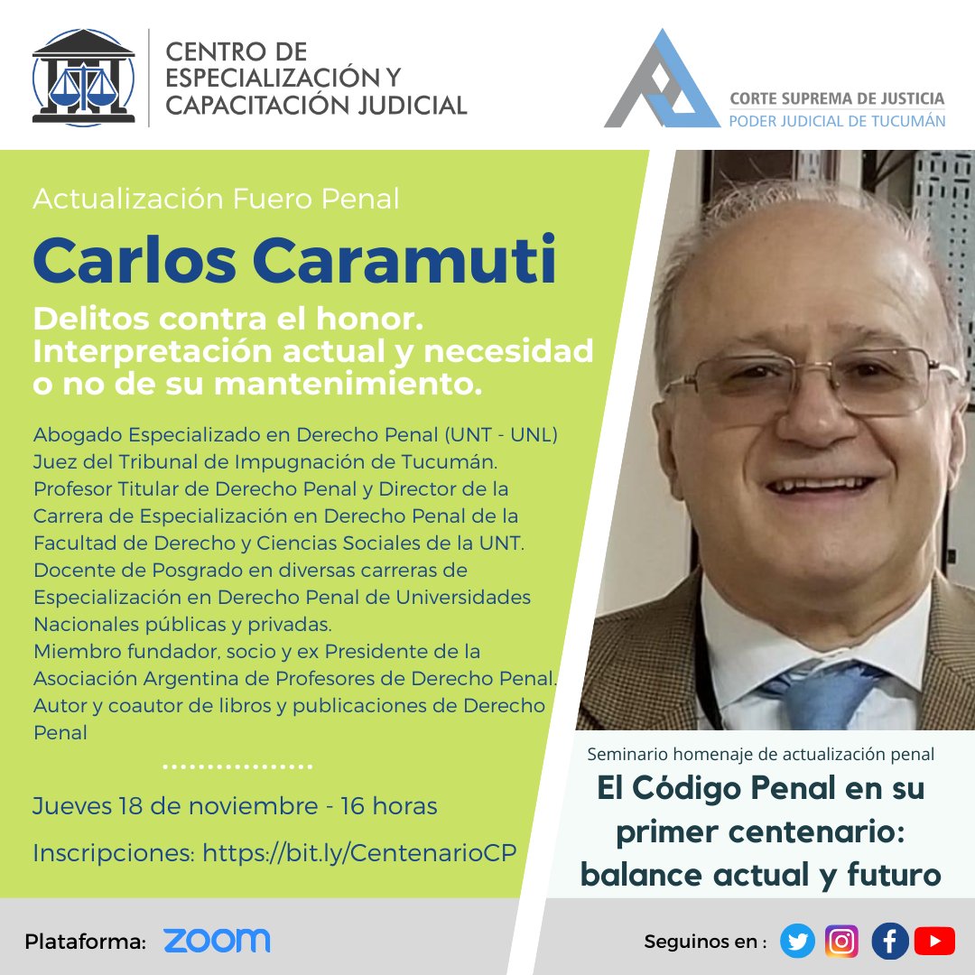 CECJtucuman's tweet photo. #Agenda - 100 años del Código Penal Argentino: Carlos Caramutti disertará el jueves 18 de noviembre en el Seminario de Actualización organizado por el 
@CECJtucuman sobre "Delitos contra el honor" 
.
👉Inscripciones en https://t.co/GcxjFBiHUN https://t.co/JQqSKfiTx3