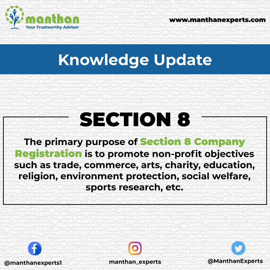 ManthanExperts's tweet image. Section 8 Company Registration.

#knowledgeupdate #knowledge #section8company #education #charity #arts #trade #socialwelfare #delhincr #india #business