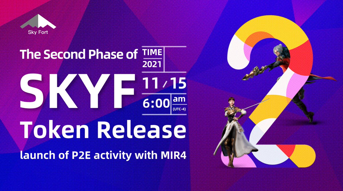 skyfortfinance's tweet photo. [Announcement on the second phase of SKYF Token Release and the launch of P2E activity with Sky Fort and MIR4]New York time at 6:00 on November 15, 2021 (UTC-4), 25% of the tokens will be released. And Sky Fort metaverse P2E ecosystem will be launched with MIR4 for P2E activity. https://t.co/P3cyZckE02