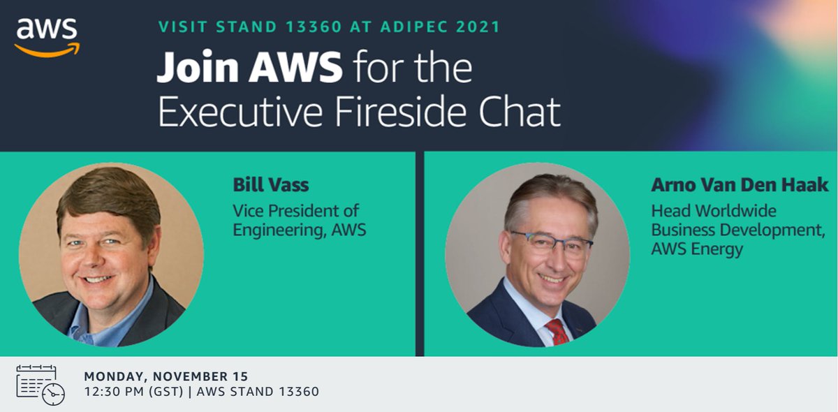 Don't miss our AWS Executive Fireside Chat featuring Bill Vass, Vice President of Engineering - AWS, and Arno Van Den Haak, Head of Worldwide Business Development - AWS Energy, on Monday, November 15 at 12:30 PM GST. #ADIPEC2021 #AWS #Energy bit.ly/3oymIkh