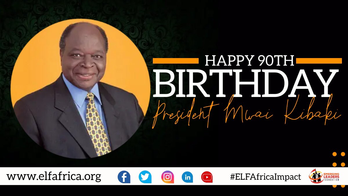 elfafrica1's tweet photo. Happy 90th birthday to you Mr. President, Mwai Kibaki. 

We wish you perfect health and joy in this season and the years to come. 
#KibakiAt90 https://t.co/vYueCS1JZ0