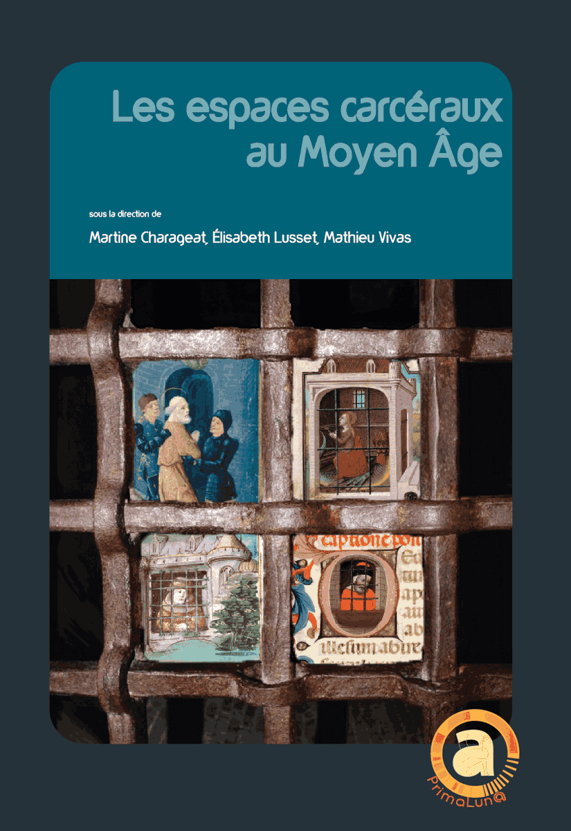 Publication : M. Charageat, E. Lusset et M. Vivas (dir.), Les espaces carcéraux au Moyen Âge, Pessac, Ausonius éditions,2021. Ouvrage disponible à la lecture et au téléchargement sur le site de l'éditeur : una-editions.fr/les-espaces-ca… @charageatmarti1 @ElisabethLusset @MathieuVivas