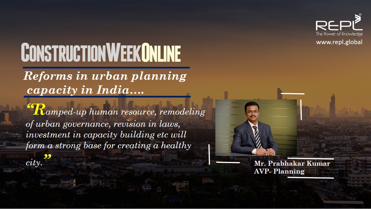 REPL_India's tweet photo. Mr. Prabhakar Kumar's views on Niti Ayog's report "Reforms in Urban Planning Capacity in India" covered by Construction Week India. For full article, please visit https://t.co/oraDudXmG1
#UrbanPlanning #Infrastructure #Construction #InfrastructureConsultancy #REPL https://t.co/0vW7DF7fuZ