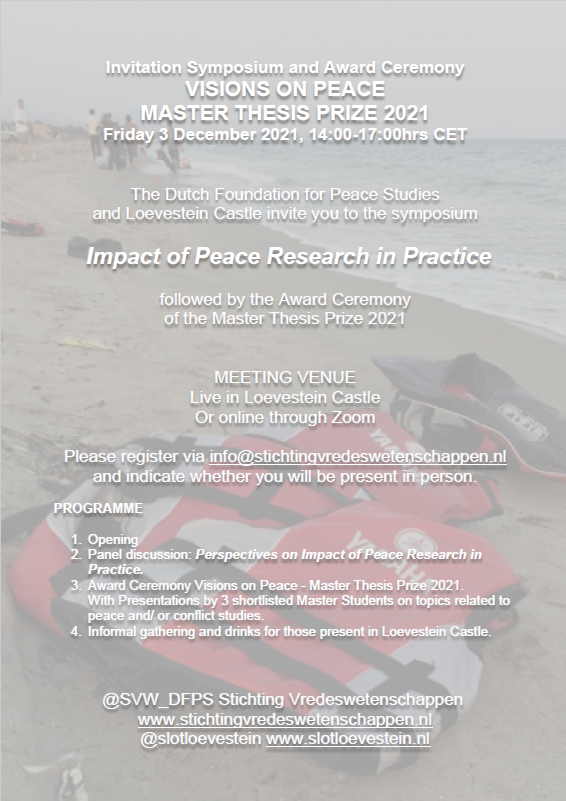 Stichting Vredeswetenschappen (@svw_dfps) on Twitter photo On December 3, we organize our annual (hybrid) symposium "Impact of Peace Research in Practice" in collaboration with <a href="/slotloevestein/">Slot Loevestein</a> On December 3, we organize our annual (hybrid) symposium "Impact of Peace Research in Practice" in collaboration with <a href="/slotloevestein/">Slot Loevestein</a>