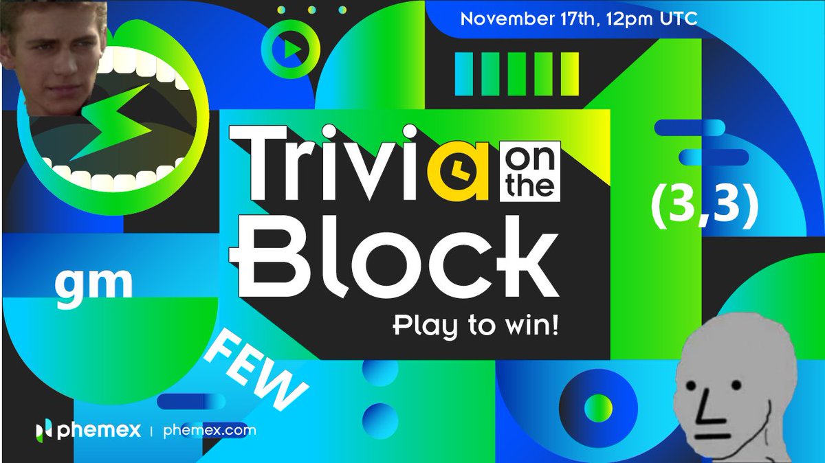 Phemex_official's tweet photo. 💰 Want to win prizes for being a degen? 💸 

Next trivia topic: The Crypto Memeverse 💩 

Rewards for 🧠 , 🏃 , and 🍀 

Join at 12pm UTC, November 17th. 

👉 https://t.co/6DnUzZCdHq 👈 

#memes #yolo #triviaontheblock #phemextrivia https://t.co/pNiAIS3ycb