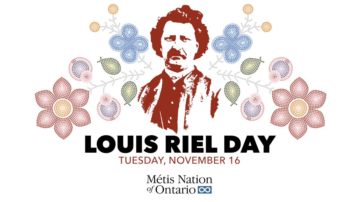 MetisNationON's tweet photo. A series of virtual #LouisRielDay events will take place on November 16 as we commemorate the legacy of #Métis leader Louis Riel. A draft agenda for the day is available online for MNO citizens wishing to take part in the online events! Learn more at https://t.co/okIF9SrVy9 https://t.co/BO5aC5QopB