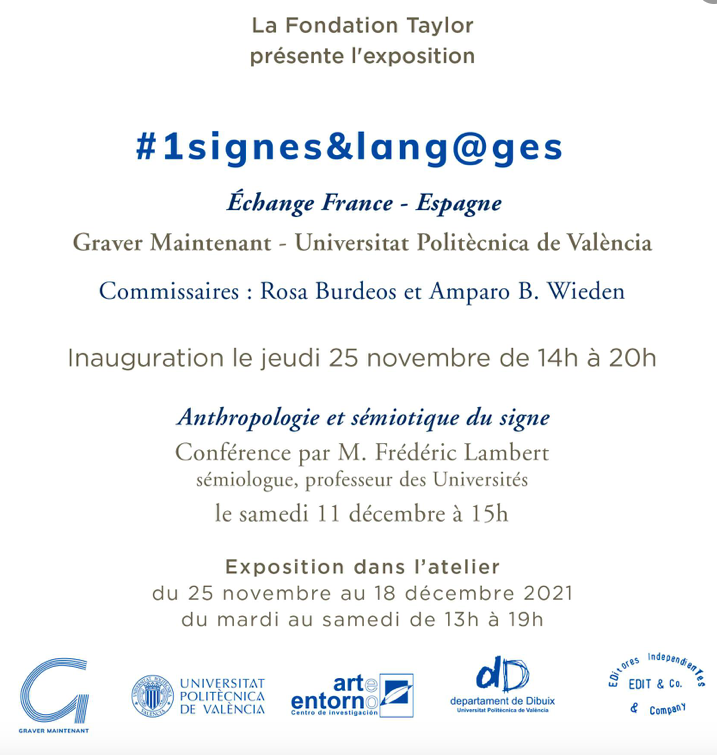 CNFAP1's tweet photo. #1signes&amp;lang@ges 
InaugurationVernissage25 novembre Fodation Taylor 14h/20h Association/Graver Maintenant/l'Universitat Politecnica Valencia Commissariat/Rosa Burdeos/Amparo B. Wiedem samedi 11 décembre/15 h conférence/M. Frédéric Lambert: Anthropologie et sémiotique du signe. https://t.co/TY3vxfvufB