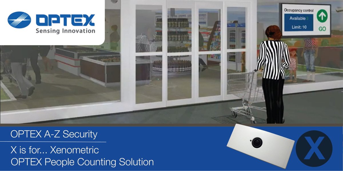 OPTEXSecEMEA's tweet photo. The OPTEX A - Z.
X is for... Xenometric, the OPTEX People Counting Solution.
Suited to independent retailers or smaller buildings to manage their occupancy level.
Watch the video: https://t.co/FjL6AUIJSS
#peoplecounting #securityindustry #occupancylevels https://t.co/pjNavJimB4