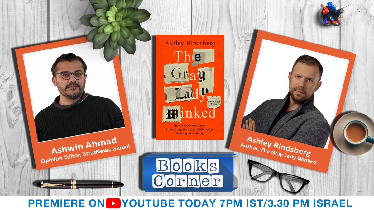 StratNewsGlobal's tweet photo. 📚On #BooksCorner
➡️’How The New York Times’ Misreporting, Distortion & Fabrication Radically Altered History’
➡️@AshleyRindsberg, Author, ‘The Gray Lady Winked’ @oil_midnight
➡️In discussion with @ASHWINAHMAD3
➡️Premieres Today 7 PM India/3:30 PM Israel https://t.co/Qx6hWGY0CF