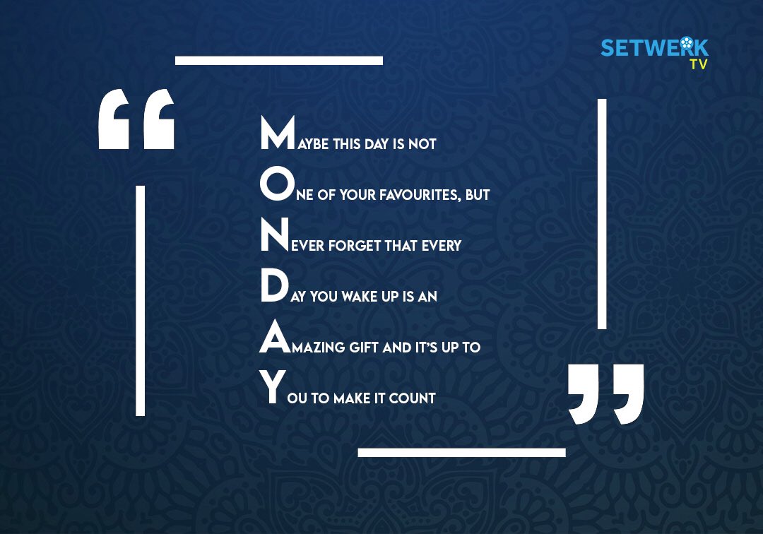 SetwerkTv's tweet photo. A little motivation for the week https://t.co/19KTrpERLK