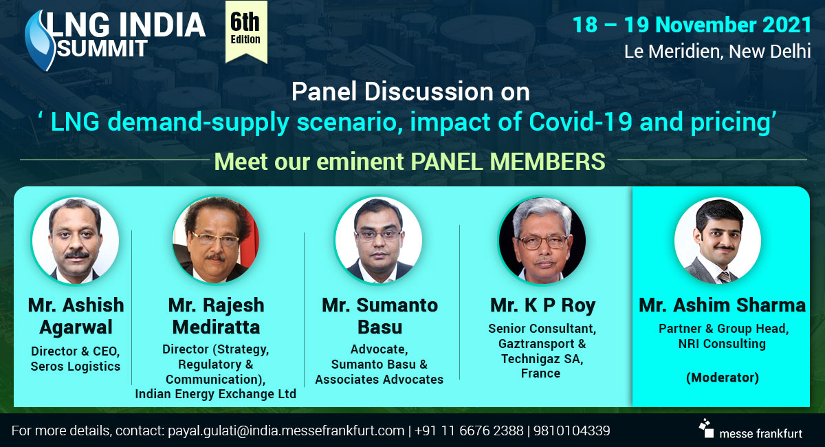 LNGIndiaSummit's tweet photo. #LNGIndiaSummit  
Connect with our eminent #PanelMembers for the 6th edition of LNG India Summit, deliberating on ‘ LNG demand-supply scenario, impact of Covid-19 and pricing’
Date: 18-19 November 2021,  New Delhi
Register for your visit right now! https://t.co/n72Yw6SCej https://t.co/uaATTjjGaF