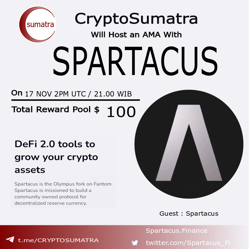 CryptoSumatra's tweet photo. CryptoSumatra will hold an AMA with
@Spartacus_Fi
On Nov 17 at 2PM UTC/ 21.00 WIB in CryptoSumatra telegram group https://t.co/gN4ddK5n2n
Follow :
@cryptosumatra
&
@Spartacus_Fi
Like, Retweet, tag 3 friends & comment your question on comment below.
#cryptoama #AMAfeed https://t.co/lTOPWrk09V