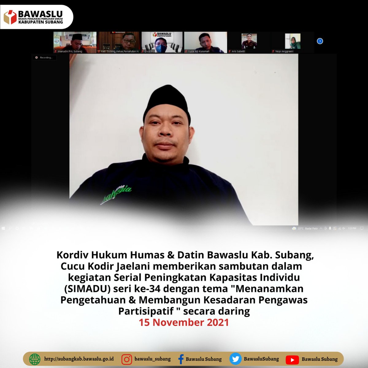 BawasluSubang's tweet photo. #bawaslusubang
Pimpinan dan jajaran Staf Bawaslu Kabupaten Subang mengikuti kegiatan SIMADU Seri ke - 34 dengan tema "Menanamkan Pengetahuan & Membangun Kesadaran Pengawas Partisipatif"
#simadu
#bawaslusubang https://t.co/F9WcwY3ly3
