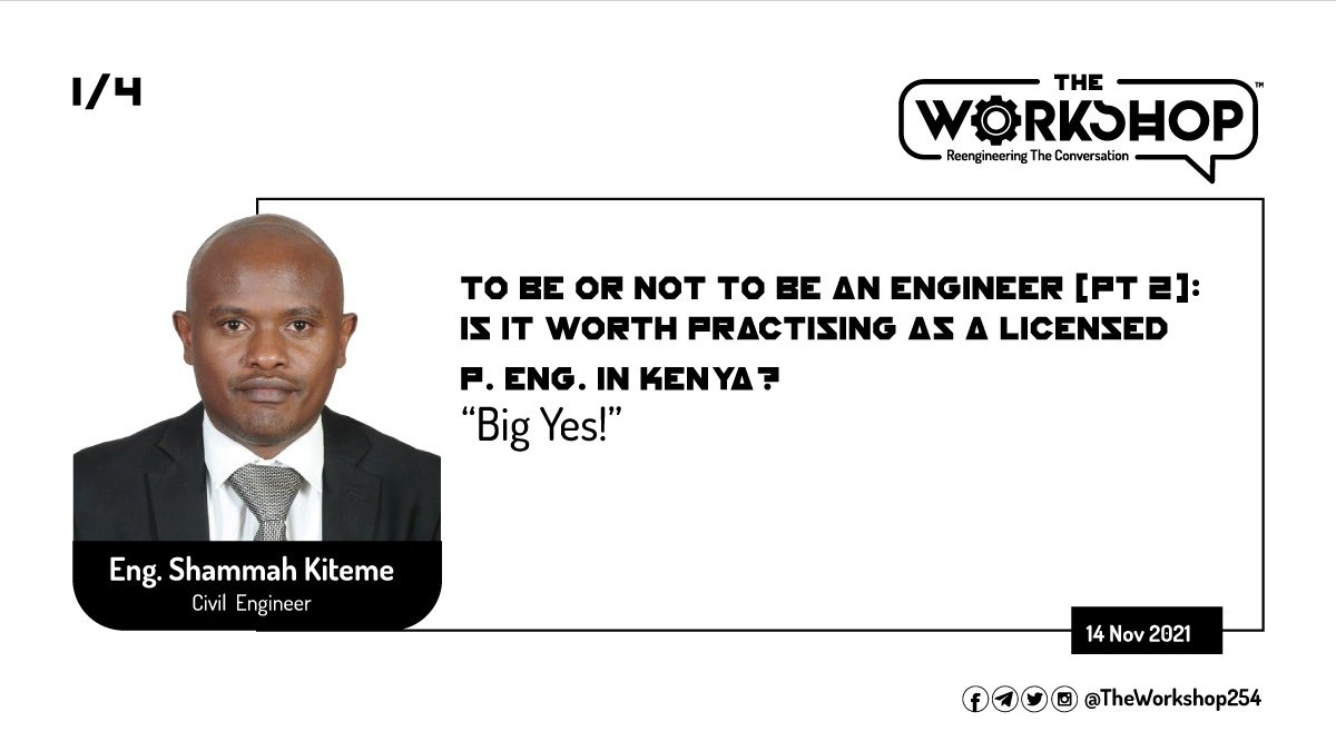 TheWorkshop254's tweet photo. 1/4 

To be or not to be an Engineer (pt 2): is it worth practising as a licensed #PEngKE in Kenya?

@shammahkiteme: Big Yes!

#TheWorkshop254 https://t.co/hUrS02eP36