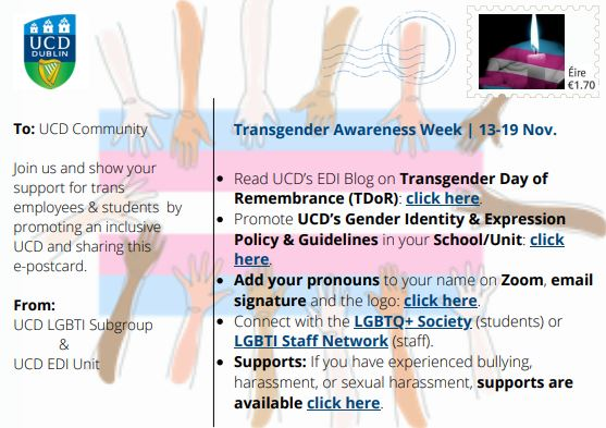 💙💛 #TransAwarenessWeek: UCD is taking the opportunity to continue to raise awareness about creating an inclusive environment for trans colleagues and students.

📧 Share this e-postcard, showing available resources and supports, to raise awareness about trans inclusion at UCD