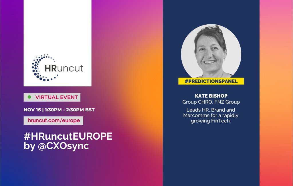 We have our panelists lined up for #HRuncut #Europe Nov 16! Welcome Kate Bishop from FNZ Group!

#HR #EventsByCXOsync #Europe #EuropeanEvents #HumanResource #talent #retaintalent #talentmanagement #talentacquisition #jobs #talentretention #humancentric #CXOsync #webinar #event