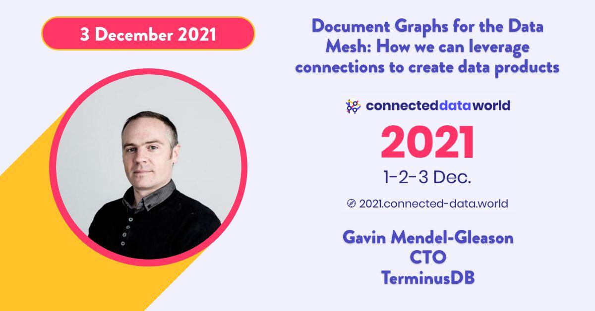 Connected_Data's tweet image. Document Graphs for the Data Mesh: How we can leverage connections to create data products, by @GavinMGleason @TerminusDB CTO

#DataMesh is a new paradigm for enterprise #datamanagement which places domain experts in driver-seat of data creation &amp;amp; curation 2021.connected-data.world/talks/document…