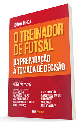 "O Treinador de Futsal: da preparação à tomada de decisão"

Para encomenda em:
primebooks.pt/produto/o-trei…

Com a colaboração de <a href="/BrunoFTravassos/">Bruno Travassos</a> e participação de 10 dos melhores treinadores do mundo. 

Indispensável na procura da evolução enquanto treinador!!!