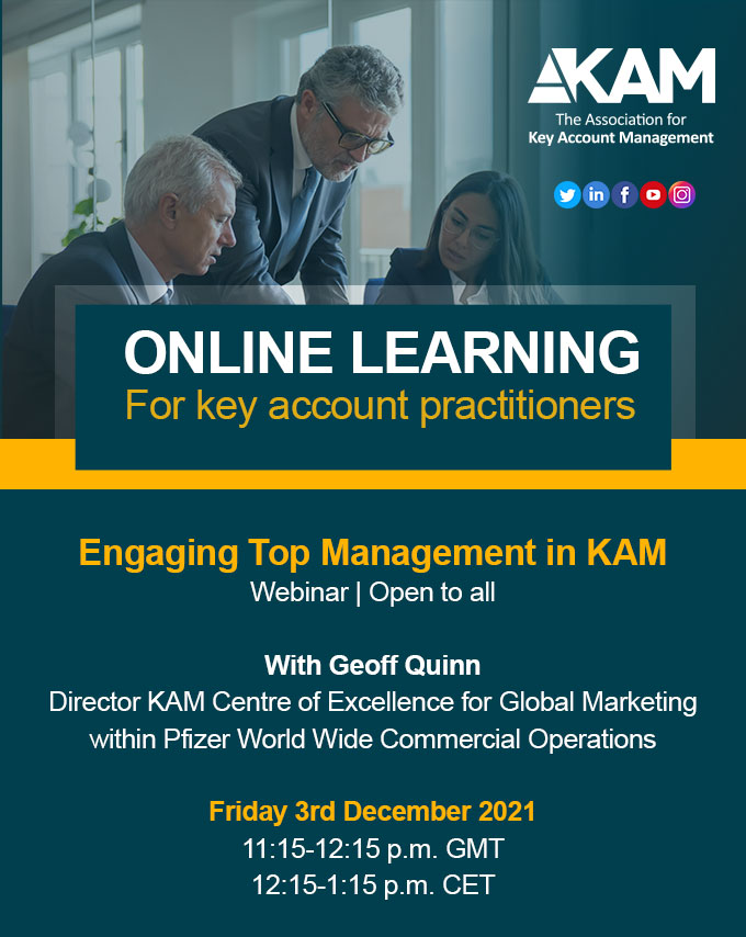 Engaging Top Management in KAM webinar with Geoff Quinn, Pfizer. Friday 3rd Dec. Open to all. Find out more➡️lnkd.in/egsFnP8v
#webinar #strategy #AKAM #keyaccountmanager #keyaccountmanagement #KAM #stragicaccountmanager #SAM #customers #onlinelearning #management #Pfizer