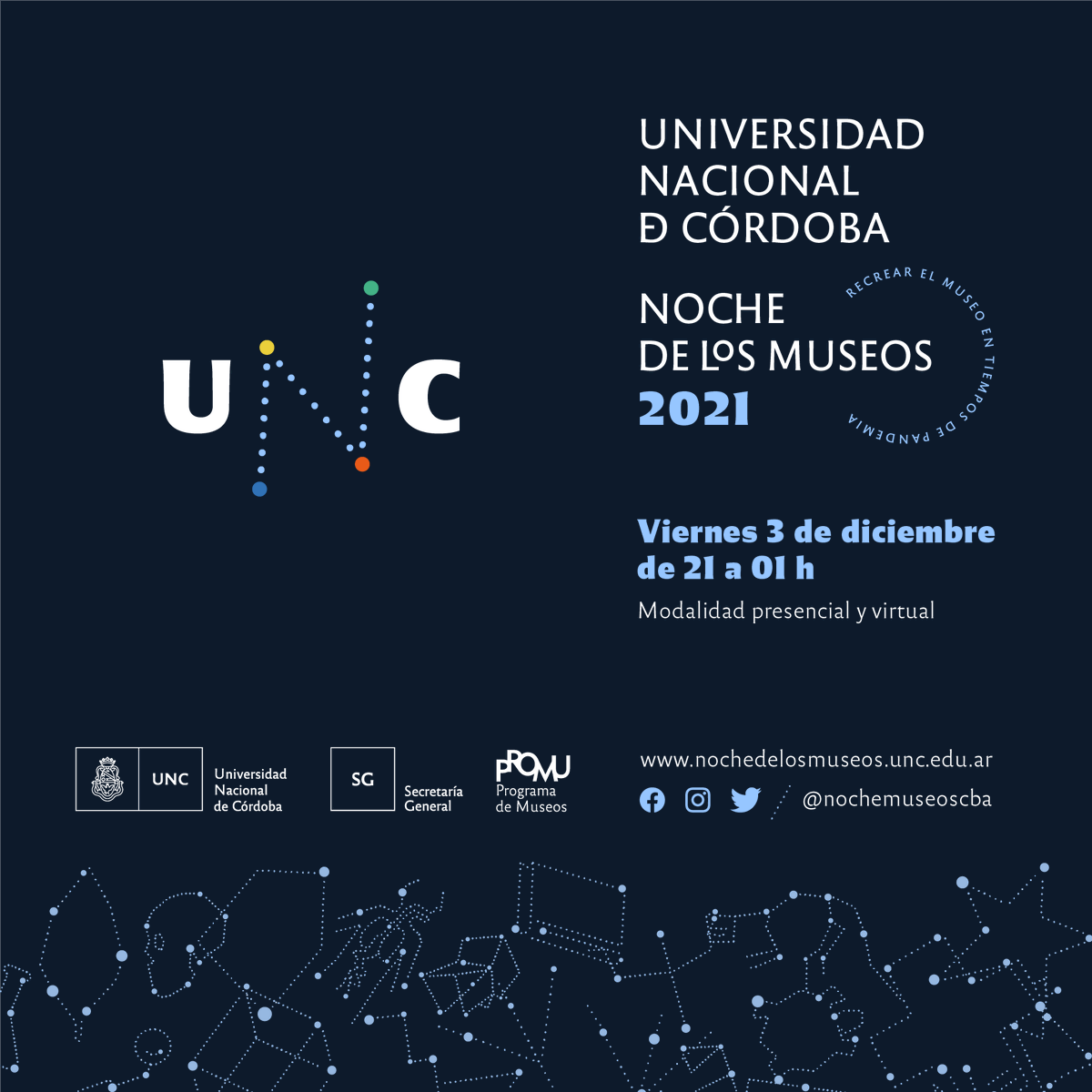 ¡Vuelve la Noche de los Museos!🌙✨
“Recrear el museo en tiempos de pandemia”

🗓 Viernes 3 de diciembre 
⏰21:00 a 01:00
✔Presencial y virtual

⭐19 museos de la Universidad Nacional de Córdoba
⭐ Más de 60 espacios invitados de toda la provincia 

#NocheMuseosCba #MuseosUNC