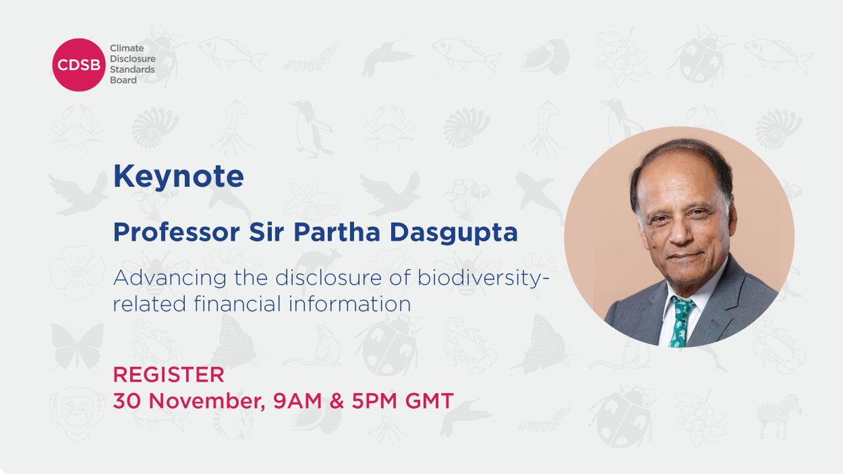 CDSBglobal's tweet photo. We are thrilled to announce Professor Sir Partha Dasgupta as keynote speaker of the CDSB Biodiversity Application Guidance launch event! 

Join us at 9am or 5pm GMT on 30 November https://t.co/nMd5tkMtjU

#ForNature #NatCapAction #ClimateAction #TCFDAction #Biodiversity https://t.co/nWyB6L4xTM