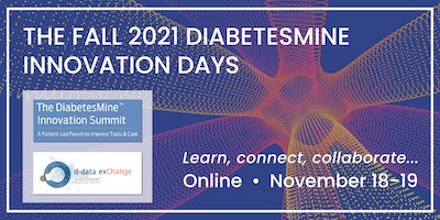 Just 3 MORE DAYS to the Fall 2021 #Diabetes Mine #Innovation Summit + #DData ExChange! SO EXCITED!! Thx @Dexcom @OneDrop for major support.

Want to attend? Ping us by 11/16 here: tinyurl.com/Events-Diabete…

#WeAreNotWaiting #T1D #DOC #digitalhealth #CGM