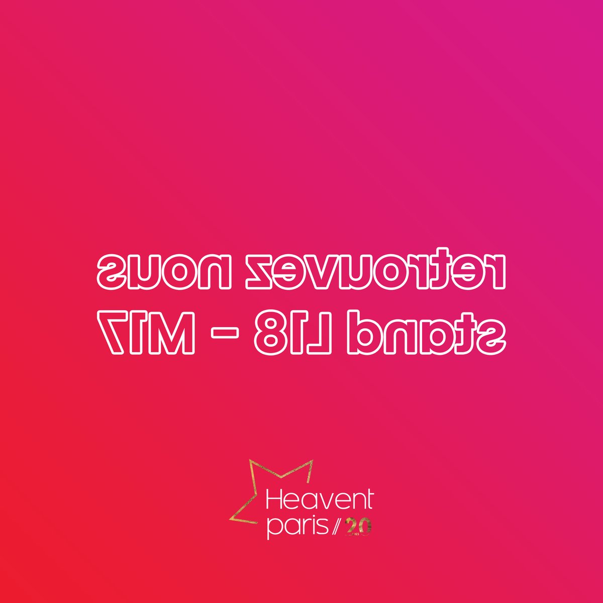 stand2b's tweet photo. Nous avons le plaisir de vous retrouver à partir du 23 novembre sur le salon @heaventparis à l'occasion des 20 ans de l'événement ! Nous revenons avec un concept ʇuɐsɹǝʌuǝɹ stand L18-M17. Pour obtenir votre accréditation, cliquez ici : https://t.co/PWslSbC8s4 https://t.co/QFe2VLmhQY