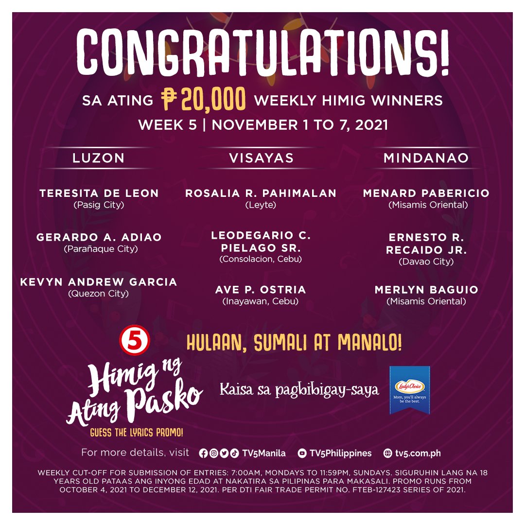 TV5manila's tweet photo. Hindi pa tapos ang Lunes mong kay ganda dahil nandito na ang WEEK 5 WINNERS ng tumataginting na Php 20,000! 

Sali na sa 'Himig Ng Ating Pasko Guess The Lyrics Promo' dahil pwedeng-pwede kayong manalo every week. May chance ka pang maging milyonaryo sa Grand Draw! 

#AtinAngPasko https://t.co/SlAwr6Y3zy