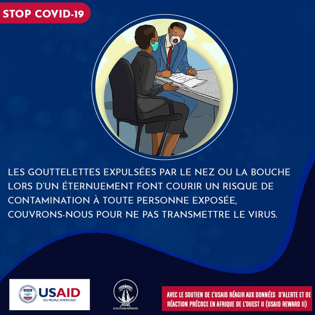ScoutsBenin's tweet photo. les gouttelettes expulsées par le nez ou la bouche lors d'un éternuement font courir un risque de contamination à toute personne exposée.
COUVRONS NOUS POUR NE PAS TRANSMETTRE LE VIRUS
#Covid19bj 
@USAID @roajelfbenin @JVSAssociation @ABeProD1 @AdrightsOng @ab_benin @BeninElan https://t.co/jvDrpabIB4