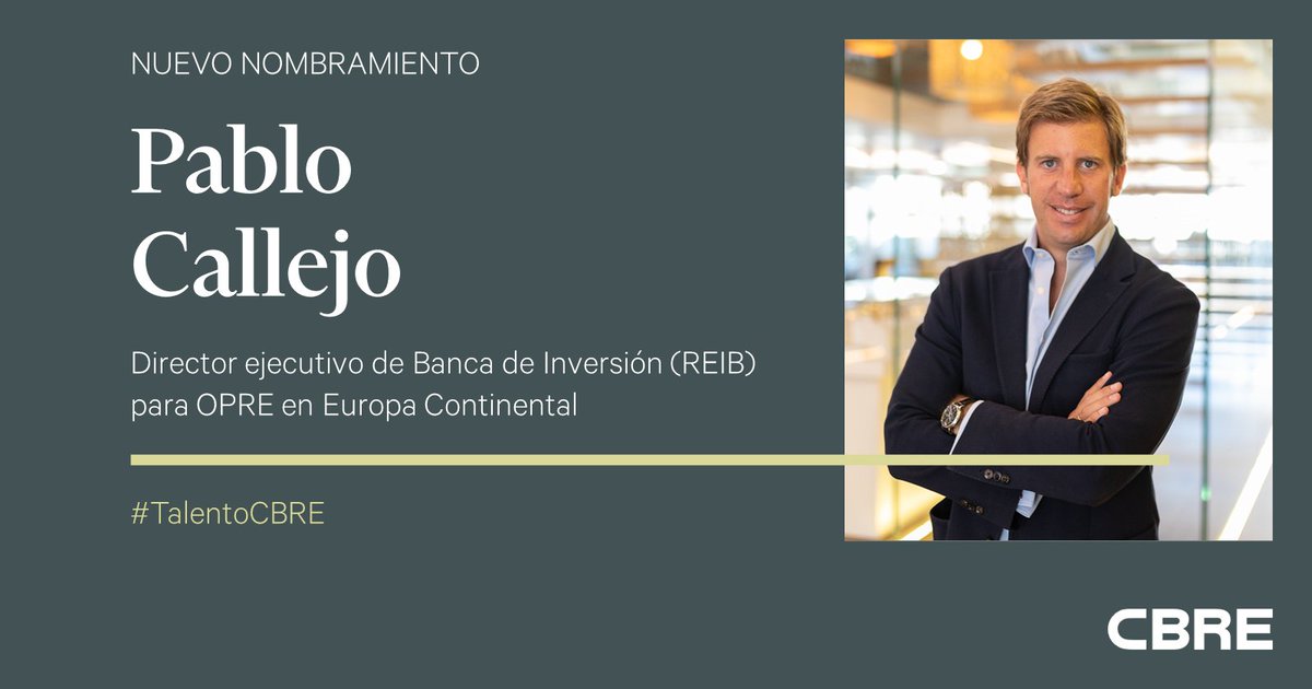 CBRE_es's tweet photo. Desde CBRE España anunciamos el nombramiento de Pablo Callejo como director ejecutivo de Banca de Inversión (REIB) para OPRE (Operational Real Estate, en sus siglas en inglés) en Europa Continental.
¡Enhorabuena Pablo!
#TalentoCBRE #REIB #OPRE https://t.co/CtdSPQREBg