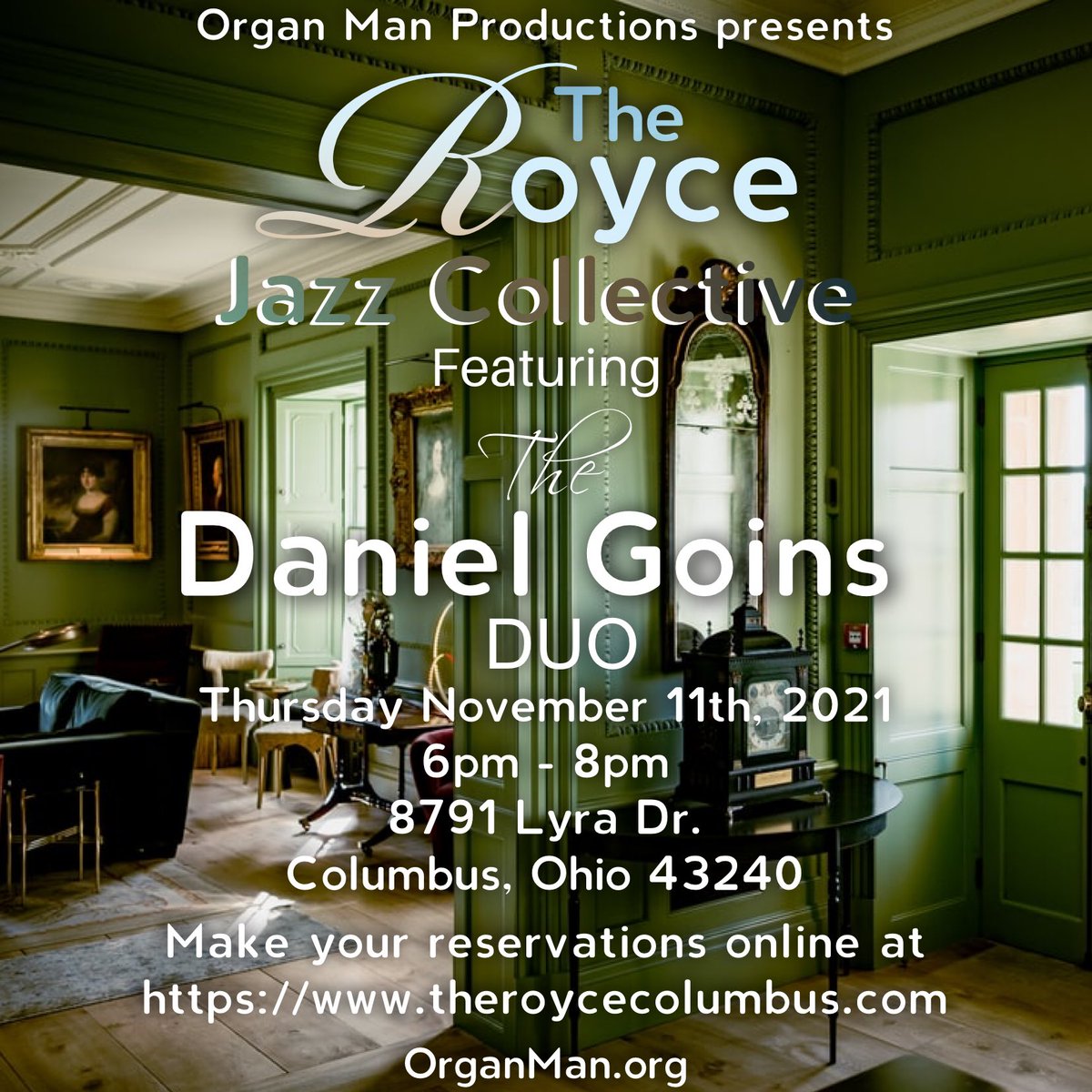OMProdMan's tweet photo. This Thursday, November 18th, 2021 from 6p - 8pm The Jazz Collective will be featuring The Daniel Goins Duo with Nate Parker at The Royce. Make your reservations online at: https://t.co/bZmQcHVncz #WakeUpCbus #JazzCollective https://t.co/wL9MhbKIsL https://t.co/E3aVHRrjG6