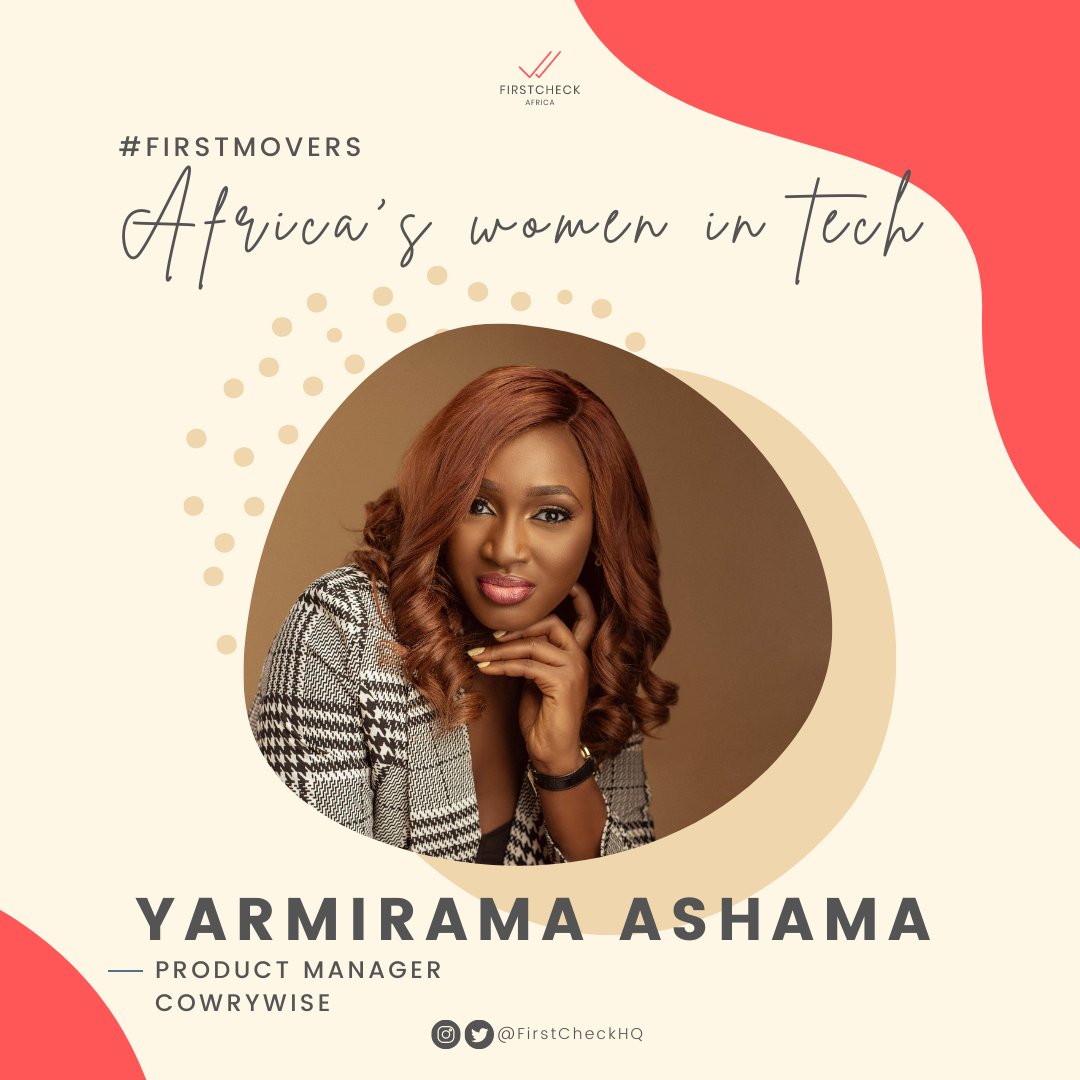 FirstCheckHQ's tweet photo. This week's #FirstMovers features Yarmirama Ashama (@Yarmirama). She's the Product Manager at Cowrywise (@cowrywise).

We profile Yarmirama (and a different African woman in tech each week) on our instagram page here: https://t.co/geCIoOxQy3

#techinclusion https://t.co/uOvdIPa4ls