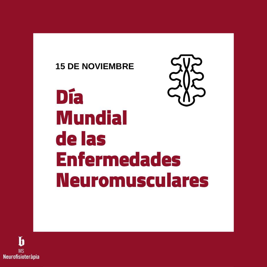 Dia mundial de las Enfermedades Neuromusculares.