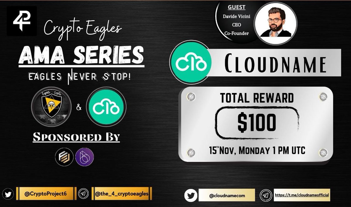 Crypto Eagles (@cryptoproject6) on Twitter photo We are pleased to announce our next AMA on November 16th, 2021 at 1:00 PM UTC.
<a href="/CryptoProject6/">Crypto Eagles</a>
x
<a href="/cloudnamecom/">Cloudname</a>
Reward : 100$
Requirements:
Follow :-
<a href="/cloudnamecom/">Cloudname</a>
&
<a href="/CryptoProject6/">Crypto Eagles</a>
Like, RT, Tag your 3 Friends. We are pleased to announce our next AMA on November 16th, 2021 at 1:00 PM UTC.
<a href="/CryptoProject6/">Crypto Eagles</a>
x
<a href="/cloudnamecom/">Cloudname</a>
Reward : 100$
Requirements:
Follow :-
<a href="/cloudnamecom/">Cloudname</a>
&
<a href="/CryptoProject6/">Crypto Eagles</a>
Like, RT, Tag your 3 Friends.