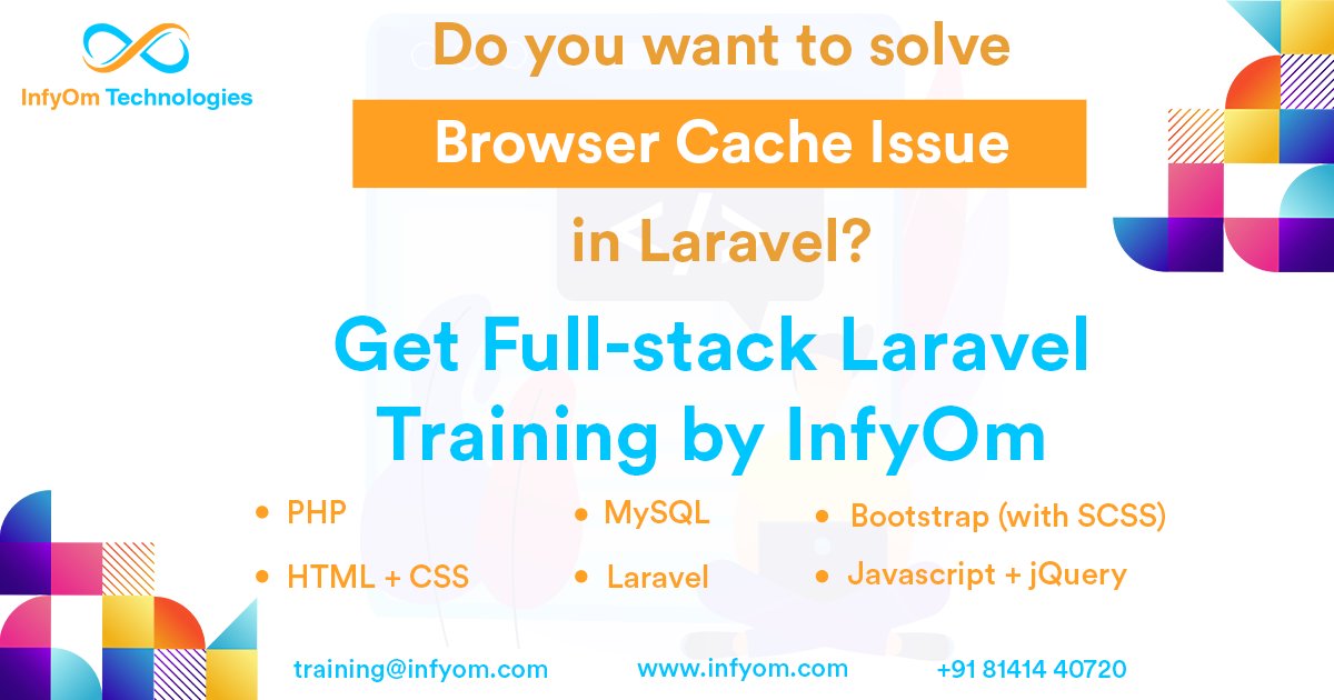 infyom's tweet photo. Do you want to solve Browser Cache Issue in Laravel ?

Get Full-stack Laravel Training by @InfyOm Technologies

#laravel #php #MySQL #bootstrap #html #CSS3 #javascript #jQuery #training #itcompany #infyom #surat https://t.co/eLpMkKFooZ