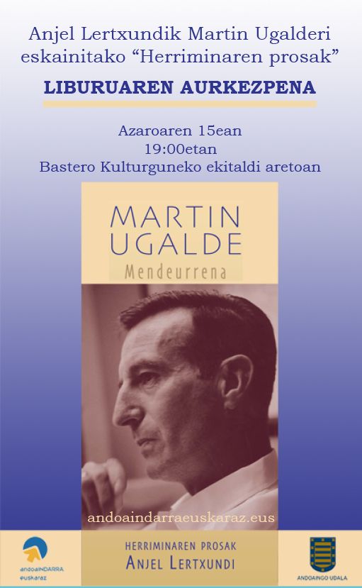 AndoainEuskaraz's tweet photo. ❗️❗️ GOGORATU! Gaur, astelehena, Anjel Lertxundik Martin Ugalderi eskainitako "Herriminaren prosak" liburuaren aurkezpena Bastero Kulturgunean, 19:00etan.
📖 Anjel Lertxundi bera gurekin izango da, eta liburua eskuratzeko aukera ere izango da.

#Andoain #Euskara #MartinUgalde100 https://t.co/VTpgMn6BuP