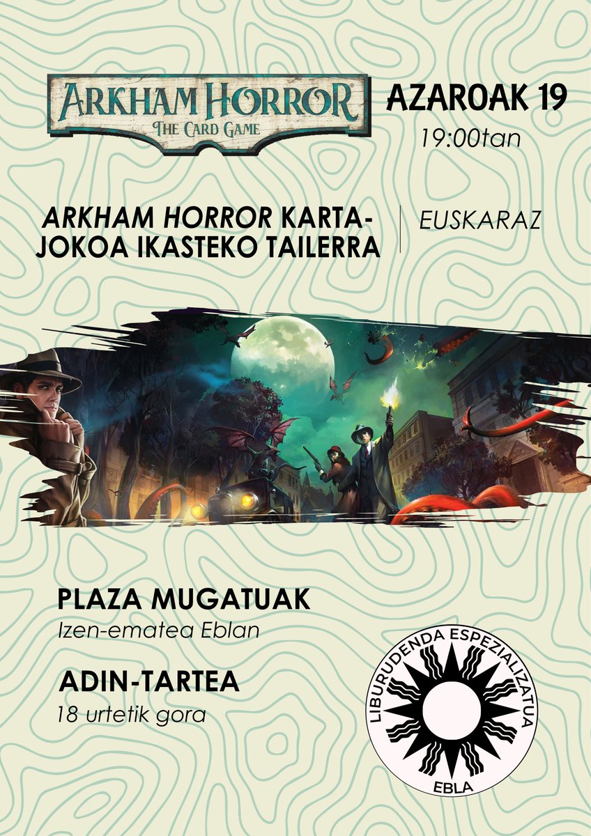 EblaDenda's tweet photo. Arkham Horror karta-jokoaren aurkezpena izango dugu @XabierV -ren eskutik! Presentación del juegazo Arkham Horror: el juego de cartas!

Azaroak 19 Euskaraz
26 de noviembre en Castellano

Izen-ematea Eblan/Apuntaos en Ebla https://t.co/43WCoyX3Fe