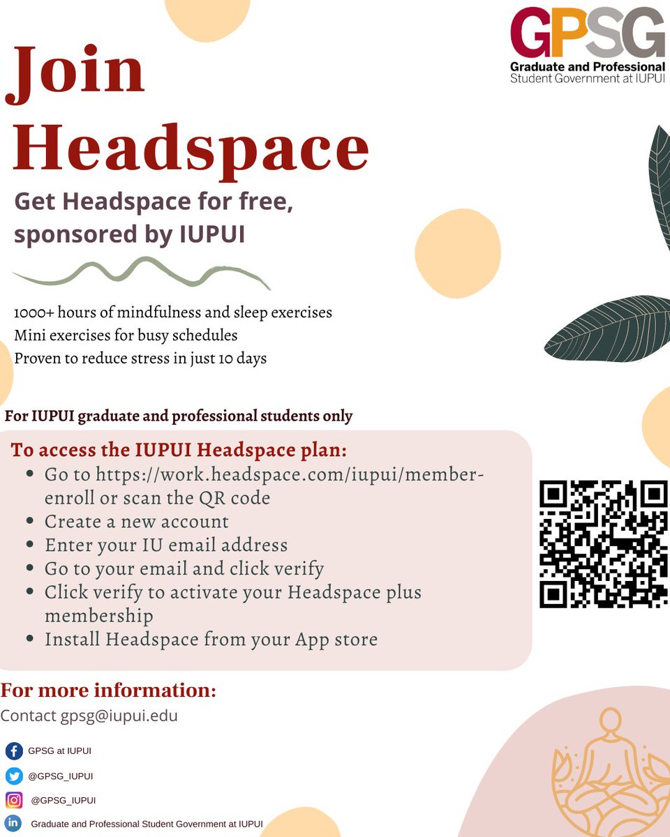 GPSG_IUPUI's tweet photo. GPSG is committed to enhancing our studentsβ wellness. As such, we are pleased to share with you the IUPUI headspace plan. With the Headspace app, practice mindfulness and prevent burnout with a library of exercises designed to bring about relaxation.
#wellness #gradjag #iupui https://t.co/EeFTImf14B