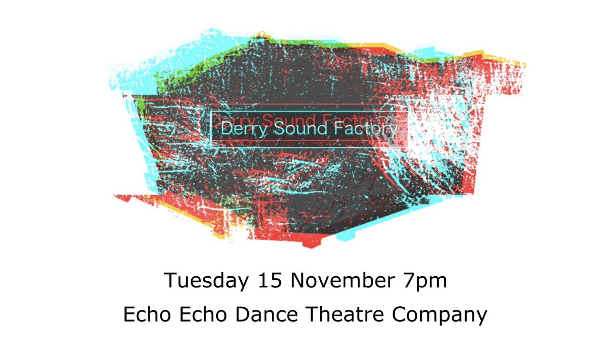 OutworkerRec's tweet image. Derry Sound Factory returns Tuesday Nov 16 at 7pm at Echo Echo Dance Theatre Company with new and experimental music
Come along, meet musicians/composers, get involved. 
Sound Factory is a partnership between @MusicatUlster  @Nolightsproject and @dcsdcouncil @UlsterArts