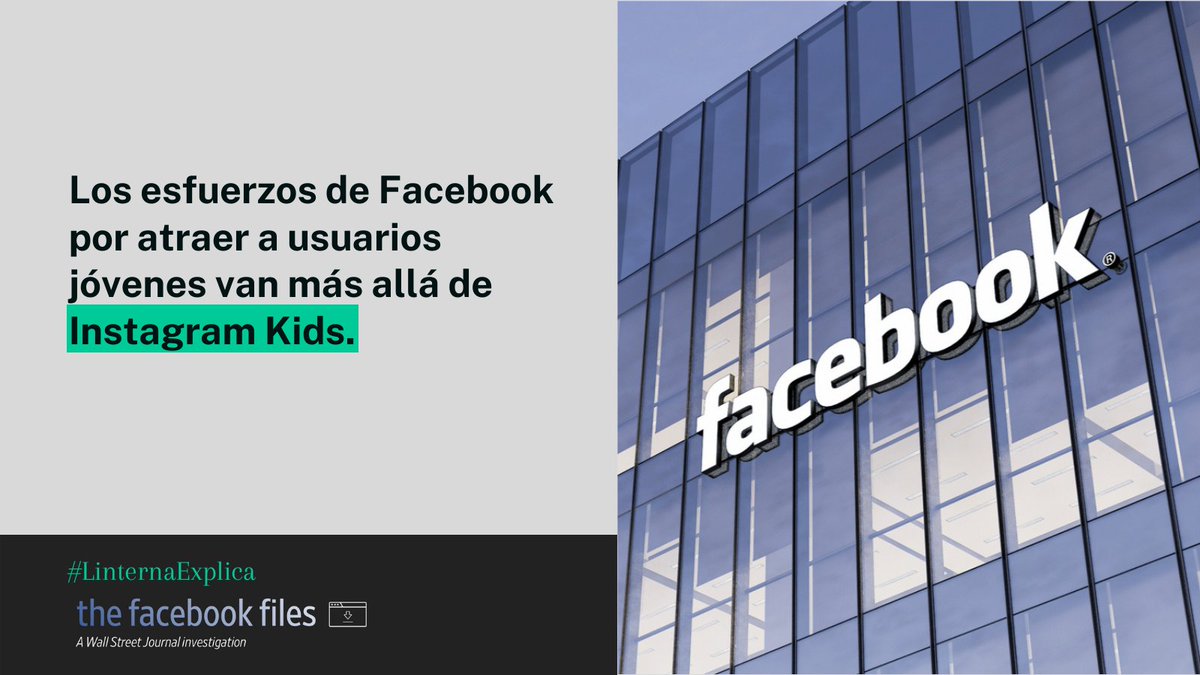 linterna's tweet photo. Sigue la serie #QuéPasaConFacebook en la que #LinternaExplica los Facebook Files, las historias escritas por el @WSJ basadas en miles de documentos filtrados.
Seguimos con las siguientes dos historias, sobre cómo Facebook busca atraer a usuarios jóvenes. https://t.co/37Tr25ReEP