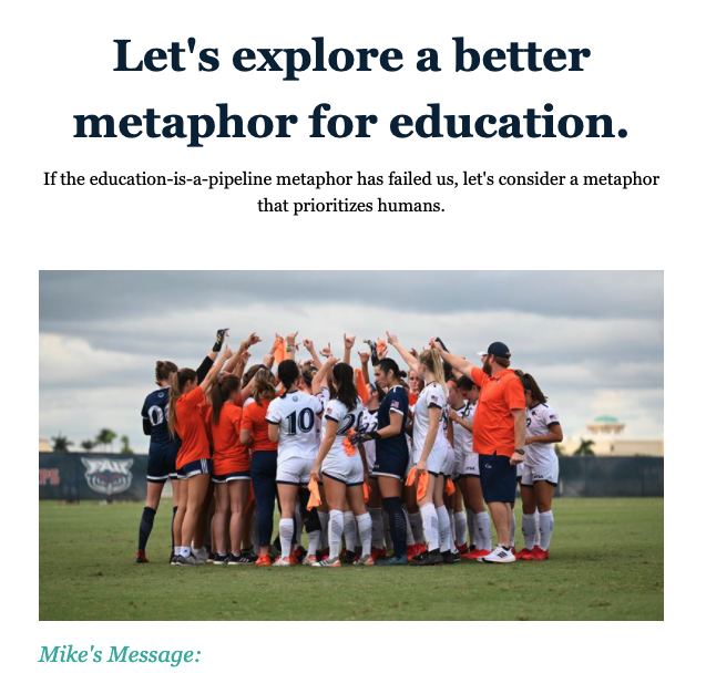 Let's explore a better metaphor for education that prioritizes humans. In our latest newsletter, Dr. Villarreal explores a metaphor for education that serves us better than the education-is-a-pipeline metaphor. Read it here: ow.ly/7h7x50GN7o8